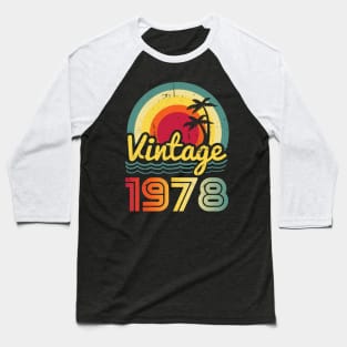 Vintage 1978 Made in 1978 45th birthday 45 years old Gift Baseball T-Shirt